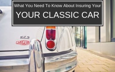 What You Need To Know About Insuring Your Classic Car