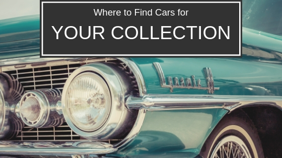 Where to Find Cars for Your Collection