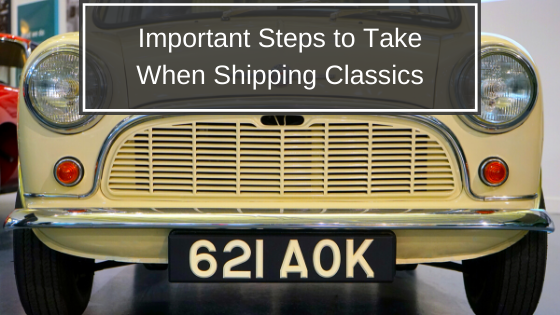 Important Steps When Shipping Classics